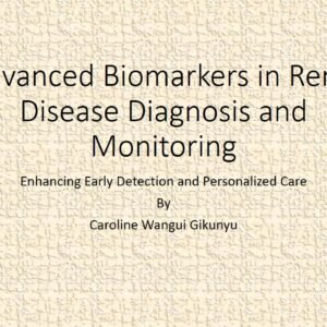 Advanced Biomarkers in Renal Disease Diagnosis and Monitoring