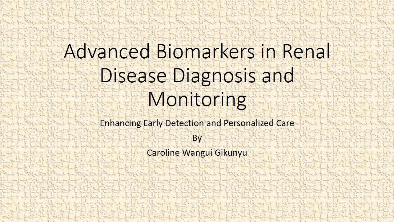 Advanced Biomarkers in Renal Disease Diagnosis and Monitoring