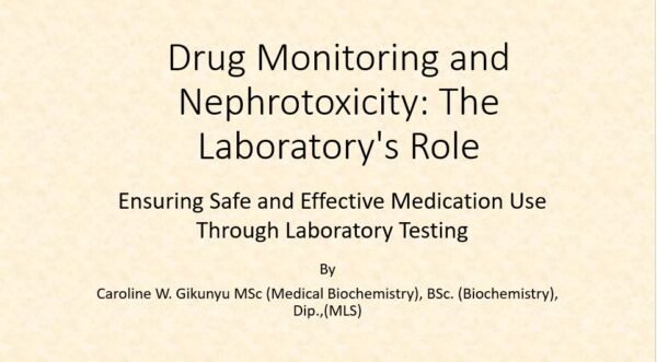 Drug Monitoring and Nephrotoxicity: The Laboratory's Role